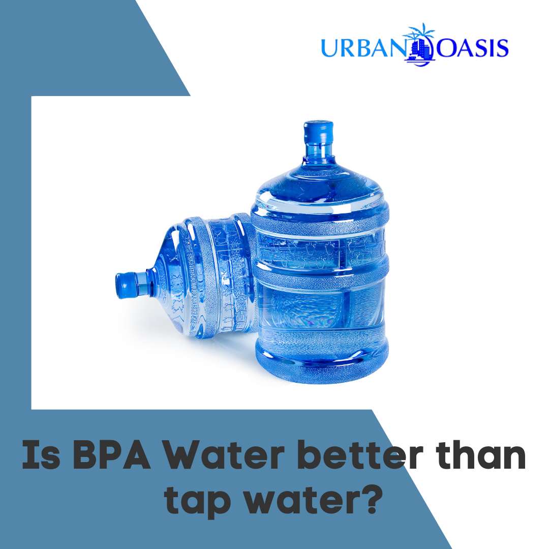 Is BPA Water better than tap water?