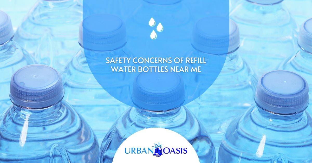 Safety Concerns of Refill Water Bottles Near Me