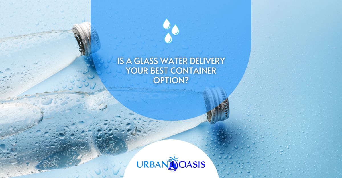 glass water delivery